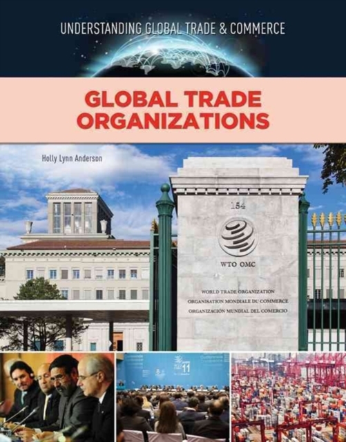 Global Trade Organisations, Hardback Book