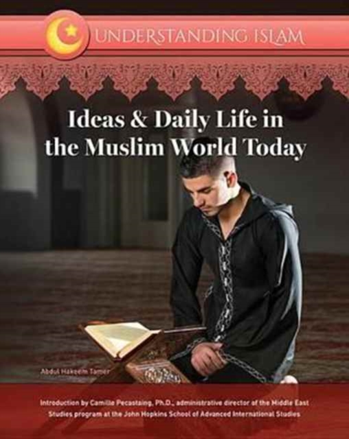 Ideas and Daily Life in the Muslim World Today, Hardback Book