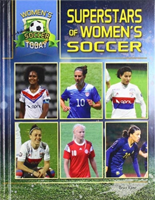 Superstars of Women's Soccer, Hardback Book