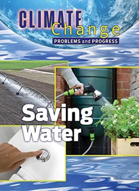 Saving Water : Problems and Progress, Hardback Book