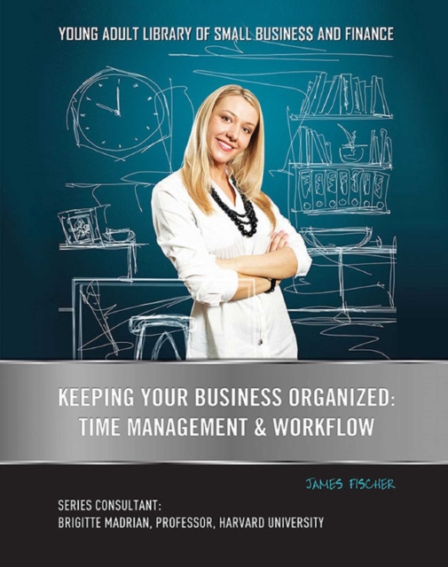 Keeping Your Business Organized : Time Management & Workflow, EPUB eBook
