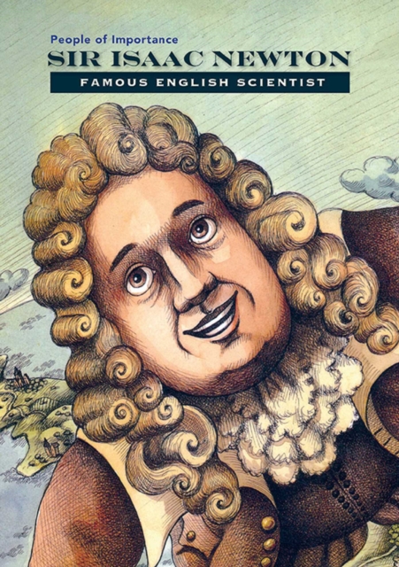 Sir Isaac Newton : Famous English Scientist, EPUB eBook