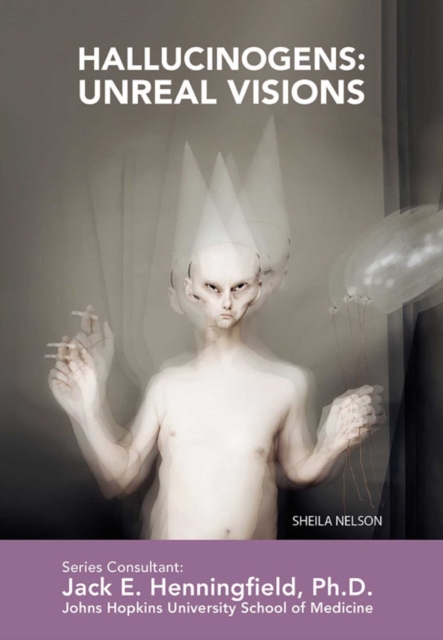 Hallucinogens: Unreal Visions, EPUB eBook