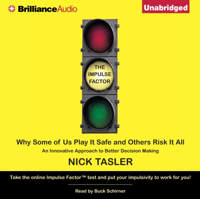 The Impulse Factor : Why Some of Us Play It Safe and Others Risk It All, eAudiobook MP3 eaudioBook