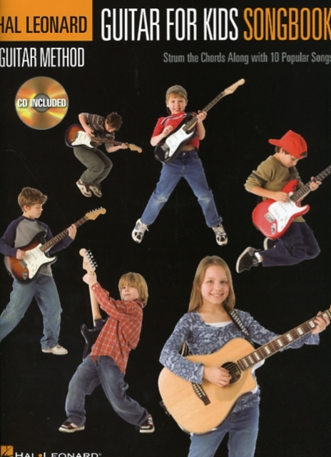 Guitar for Kids Songbook : Strum the Chords Along with 10 Popular Songs, Book Book