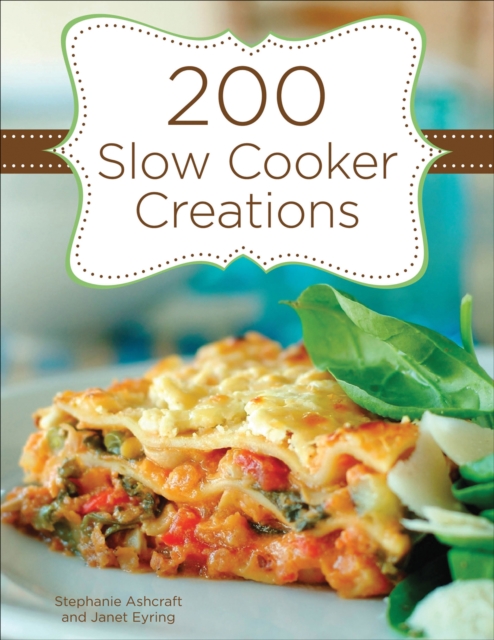 200 Slow Cooker Creations, EPUB eBook