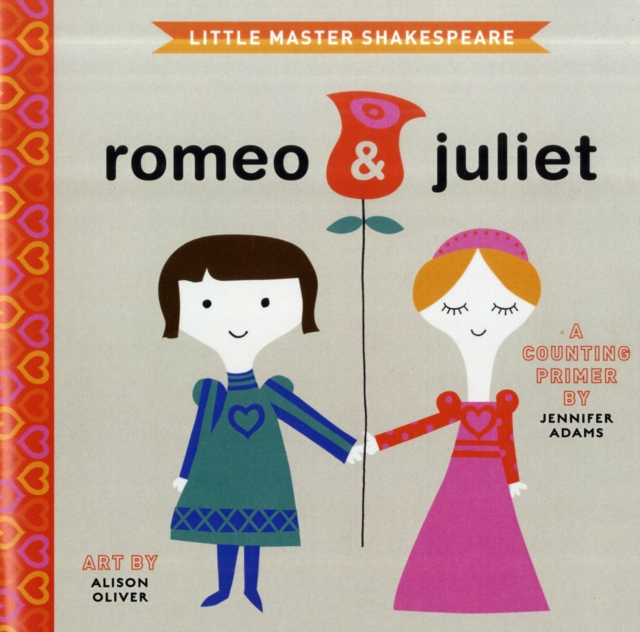 Romeo & Juliet : A BabyLit Counting Primer, Board book Book