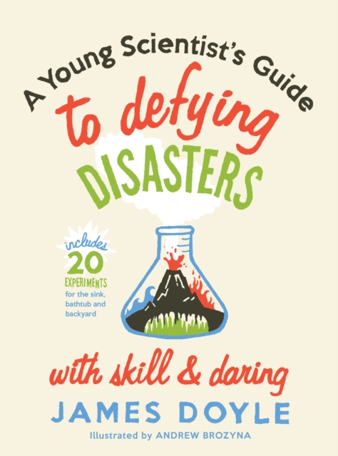 A Young Scientist's Guide to Defying Disasters, EPUB eBook