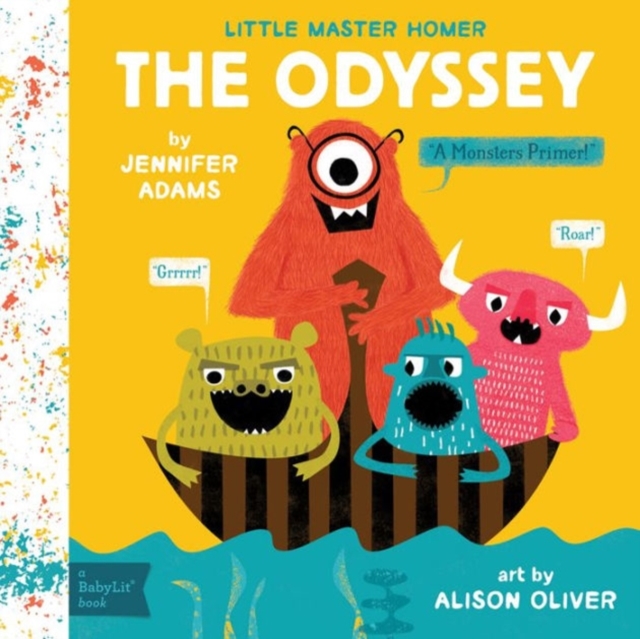 The Odyssey : A Monsters Primer!, Board book Book