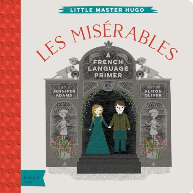 Les Miserables : A French Language Primer, Board book Book