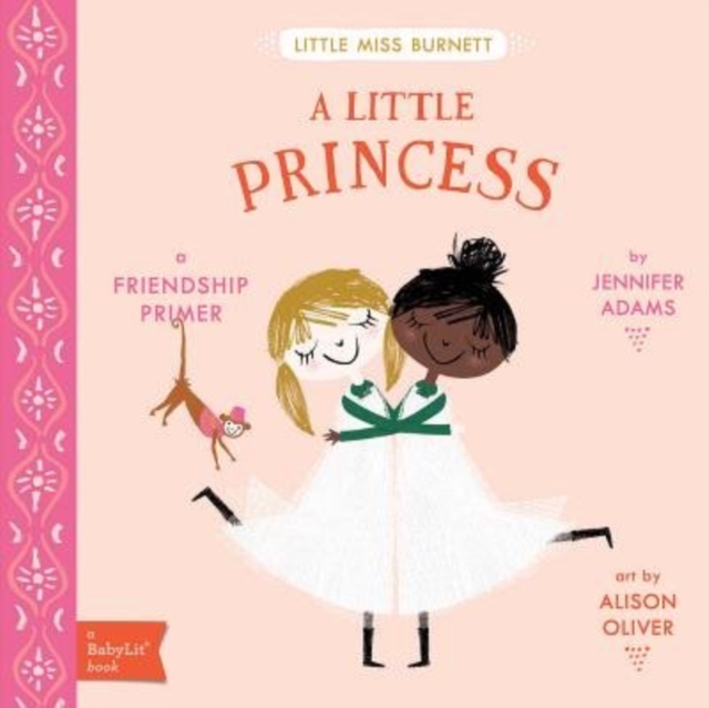 Little Princess : A BabyLit Friendship Primer, Board book Book