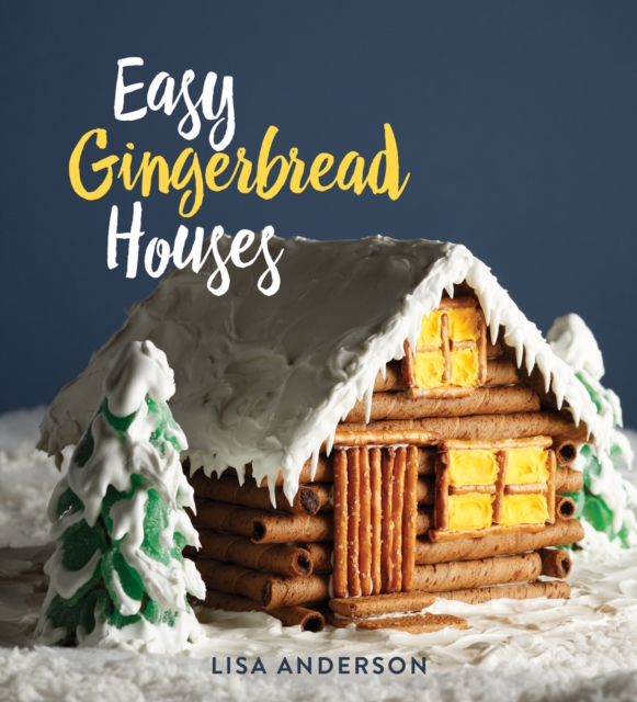 Easy Gingerbread Houses : Twenty-three No-Bake Gingerbread Houses for All Seasons, EPUB eBook
