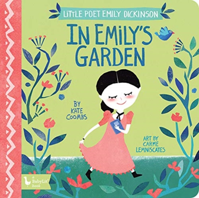 In Emily's Garden : Little Poet Emily Dickinson, Board book Book