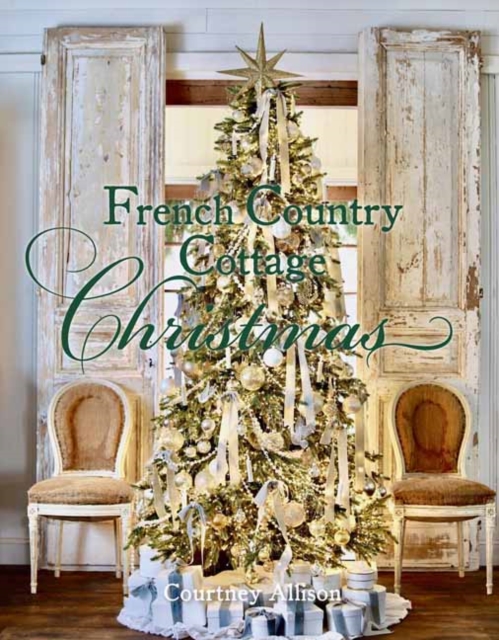 French Country Cottage Christmas, Hardback Book