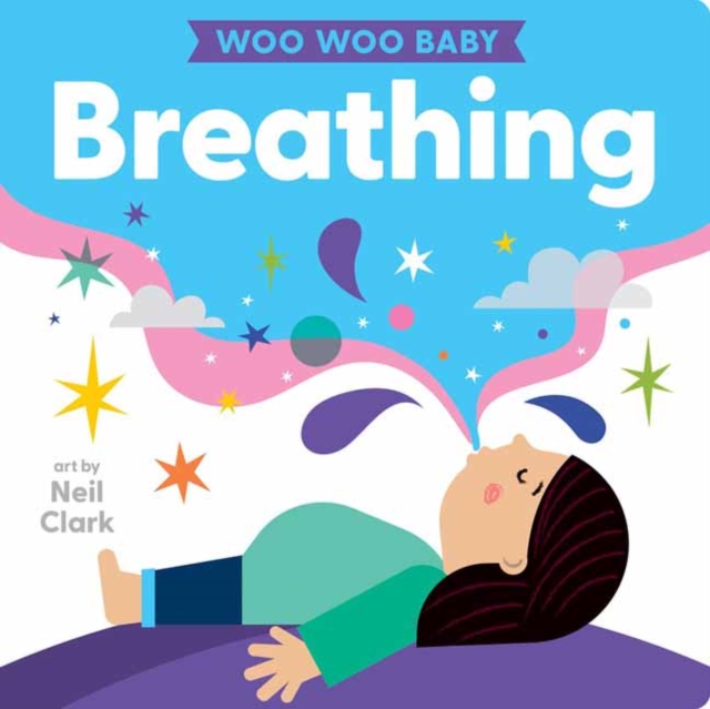 Woo Woo Baby: Breathing, Board book Book