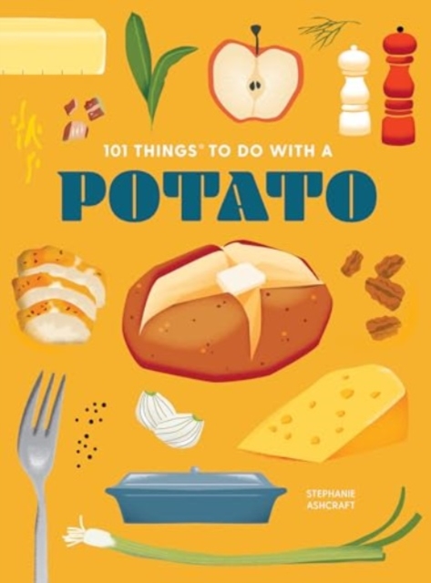 101 Things to Do With a Potato, Paperback / softback Book
