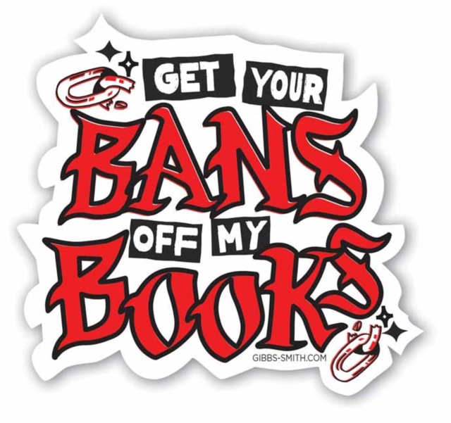 Keep Your Bans Off My Books Sticker, Stickers Book