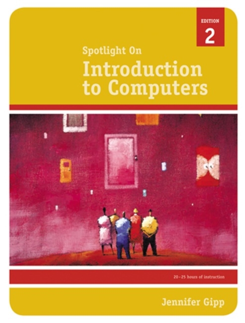 Spotlight on: Introduction to Computers, Spiral bound Book