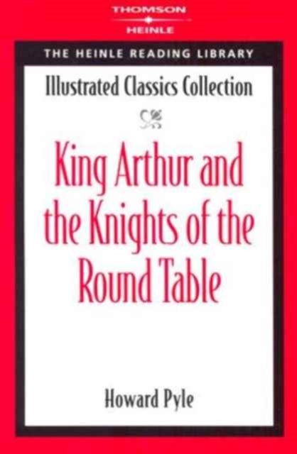 King Arthur and the Knights of the Round Table : Heinle Reading Library, Paperback / softback Book