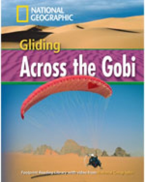 Gliding Across the Gobi : Footprint Reading Library 1600, Paperback / softback Book