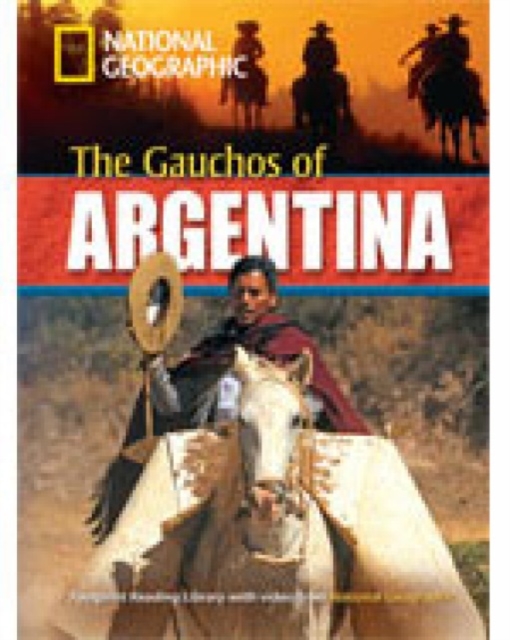 The Gauchos of Argentina : Footprint Reading Library 2200, Paperback / softback Book