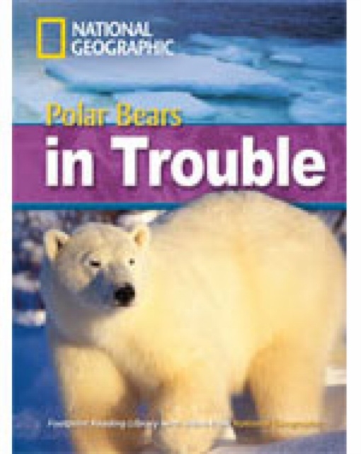 Polar Bears in Trouble : Footprint Reading Library 2200, Paperback / softback Book
