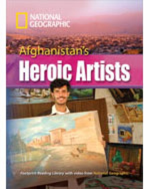 Afghanistan's Heroic Artists : Footprint Reading Library 3000, Mixed media product Book