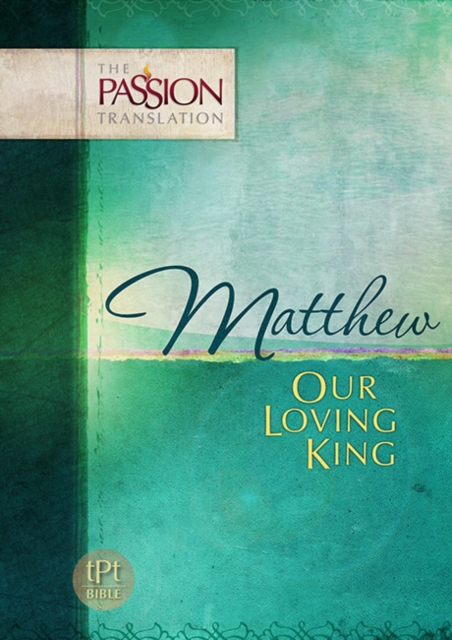 Matthew: Our Loving King, Paperback / softback Book