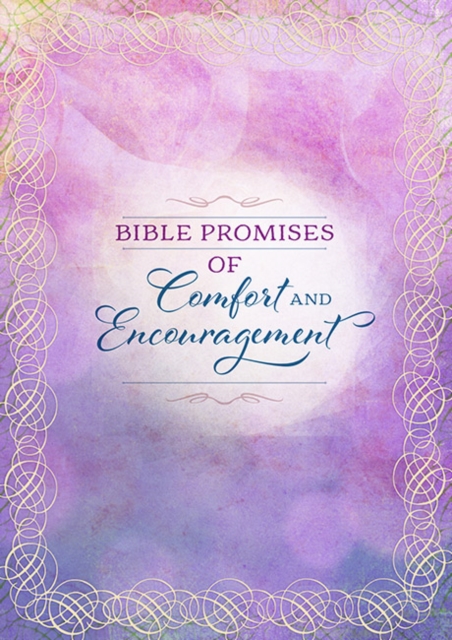 Bible Promises of Comfort and Encouragement, Hardback Book