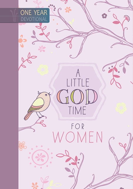 365 Daily Devotions: A Little God Time for Women : One Year Devotional, Hardback Book