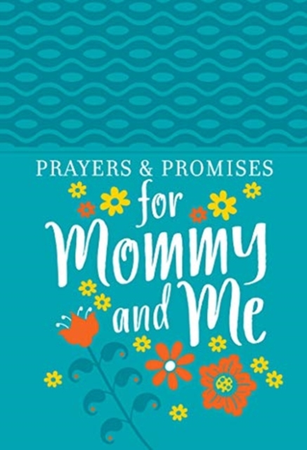 Prayers & Promises for Mommy and Me, Book Book
