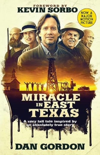 Miracle in East Texas : A Very Tall Tale Inspired by an Absolutely True Story, Paperback / softback Book