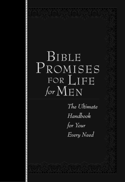 Bible Promises for Life for Men : The Ultimate Handbook for your Every Need, Book Book