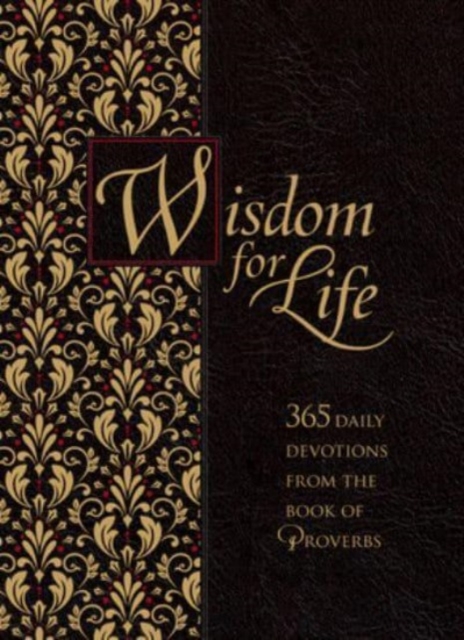 Wisdom for Life Ziparound Devotional : 365 Daily Devotions from the Book of Proverbs, Leather / fine binding Book