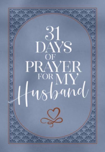 31 Days of Prayer for My Husband, Leather / fine binding Book