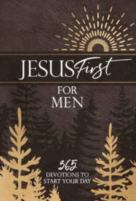 Jesus First for Men : 365 Devotions to Start Your Day, Leather / fine binding Book