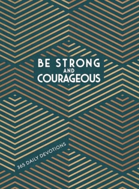Be Strong and Courageous, Leather / fine binding Book