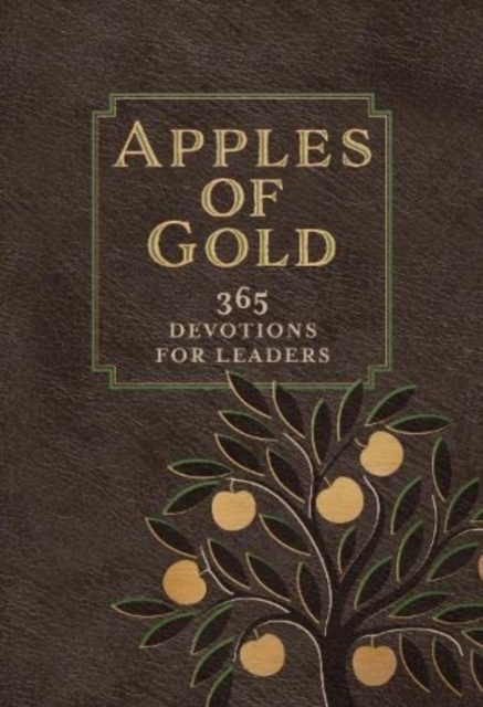 Apples of Gold : 365 Devotions for Leaders, Leather / fine binding Book