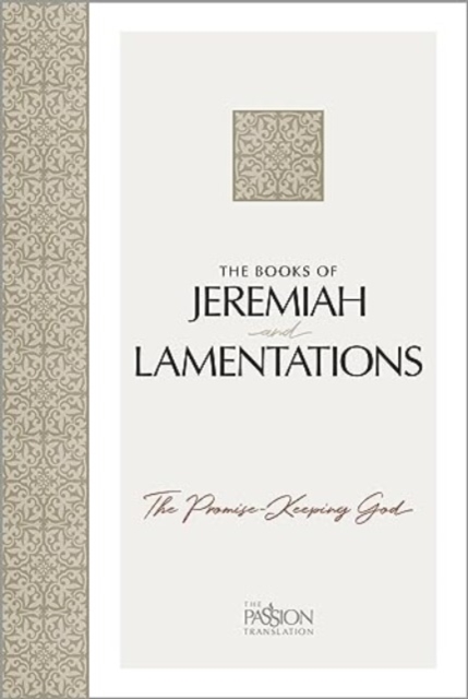 The Books of Jeremiah and Lamentations : The Promise-Keeping God, Paperback / softback Book