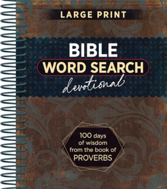 Bible Word Search Devotional : 100 Days of Wisdom from the Book of Proverbs, Spiral bound Book