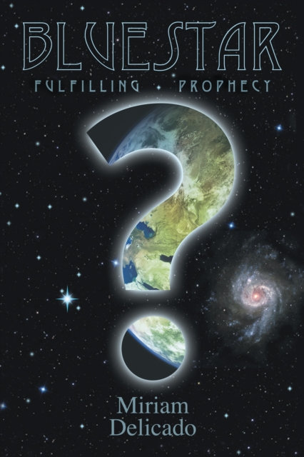 Blue Star : Fulfilling Prophecy, EPUB eBook