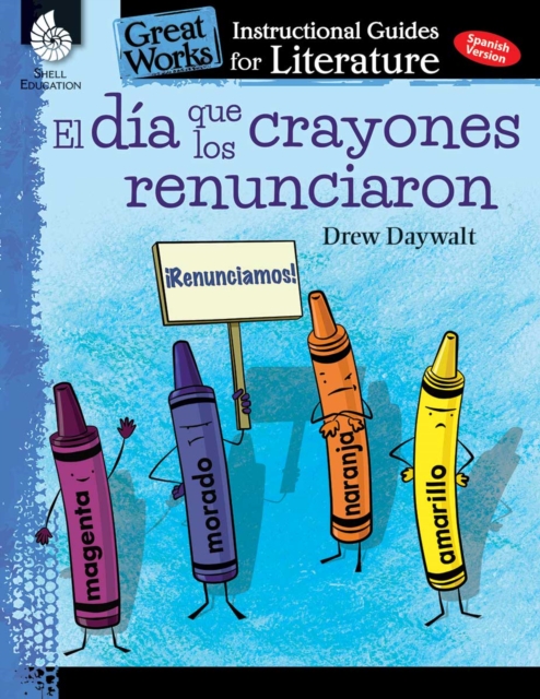 dia que los crayones renunciaron : An Instructional Guide for Literature, PDF eBook