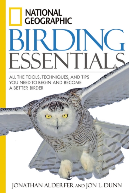 National Geographic Birding Essentials, Paperback / softback Book