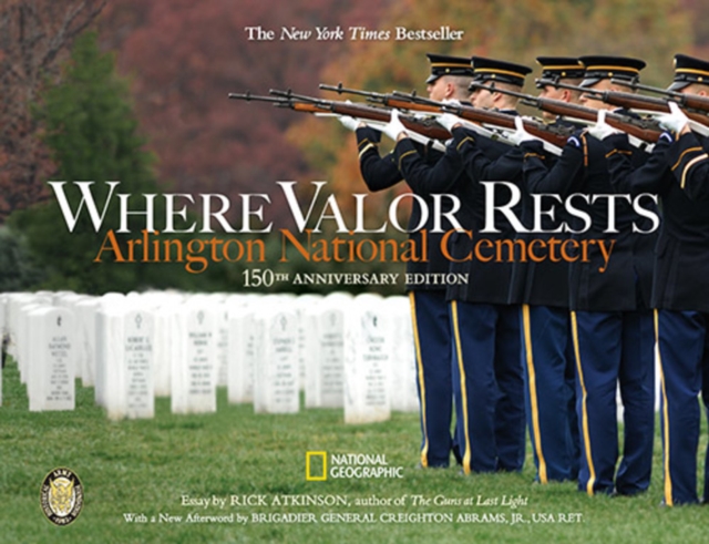 Where Valor Rests : Arlington National Cemetery, Hardback Book