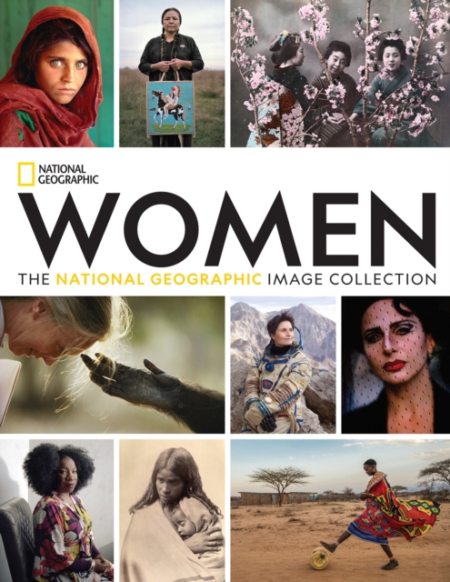 Women : The National Geographic Image Collection, Hardback Book