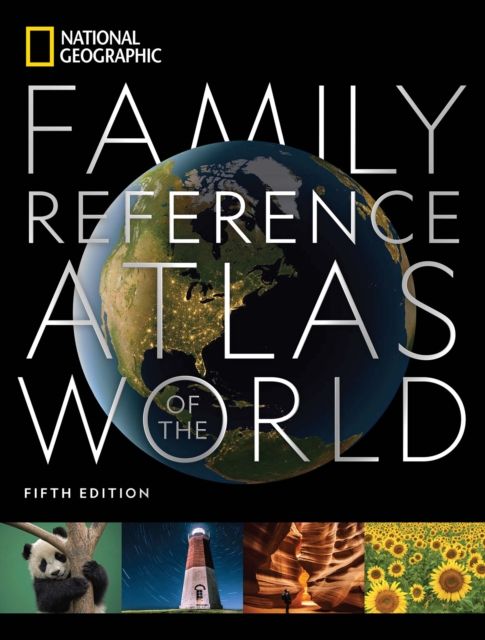National Geographic Family Reference Atlas, 5th Edition, Hardback Book