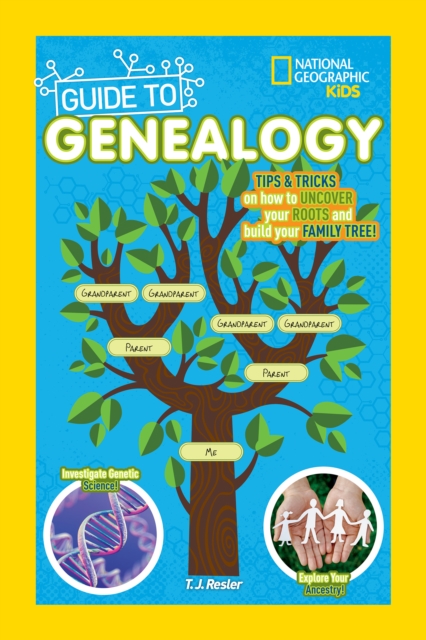 National Geographic Kids Guide to Genealogy, Paperback / softback Book