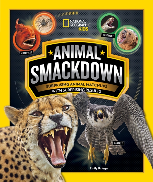Animal Smackdown : Surprising Animal Matchups with Surprising Results, Paperback / softback Book