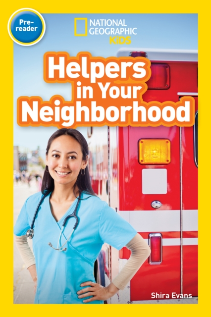 National Geographic Kids Readers: Helpers in Your Neighborhood (Pre-reader), Paperback / softback Book