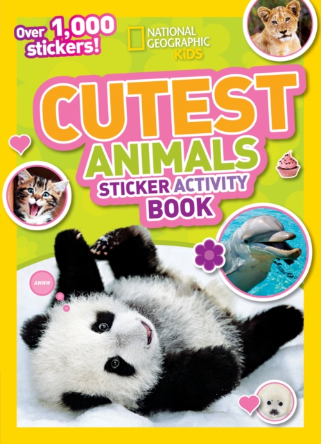 Cutest Animals Sticker Activity Book : Over 1,000 Stickers!, Paperback / softback Book